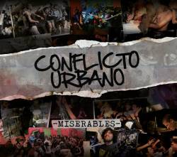 Conflicto Urbano : Miserables